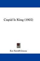 Cupid Is King (1902)