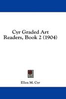 Cyr Graded Art Readers, Book 2 (1904)