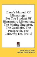 Dana's Manual Of Mineralogy