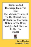 Deafness And Discharge From The Ear