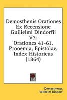 Demosthenis Orationes Ex Recensione Guilielmi Dindorfii V3
