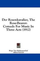 Der Rosenkavalier, The Rose-Bearer