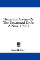 Descensus Averno Or The Downward Drift