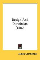Design And Darwinism (1880)