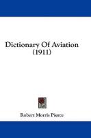Dictionary Of Aviation (1911)