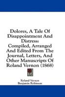 Dolores, A Tale Of Disappointment And Distress