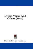 Dream Verses And Others (1906)