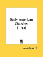Early American Churches (1914)