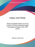 Eclipse And O'Kelly