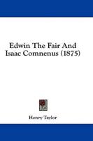 Edwin The Fair And Isaac Comnenus (1875)