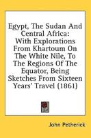 Egypt, The Sudan And Central Africa