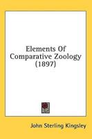 Elements Of Comparative Zoology (1897)