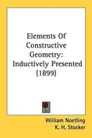 Elements Of Constructive Geometry