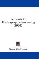 Elements Of Hydrographic Surveying (1907)