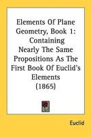 Elements Of Plane Geometry, Book 1