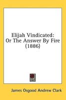 Elijah Vindicated