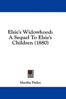 Elsie's Widowhood