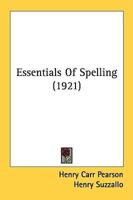 Essentials Of Spelling (1921)