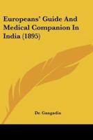 Europeans' Guide And Medical Companion In India (1895)