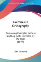 Exercises In Orthography