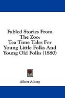 Fabled Stories From The Zoo