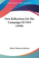 First Reflections On The Campaign Of 1918 (1920)