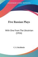 Five Russian Plays