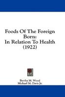 Foods Of The Foreign Born