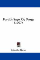 Fortids Sagn Og Sange (1907)