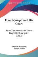Francis Joseph And His Court