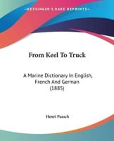 From Keel To Truck