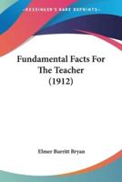 Fundamental Facts For The Teacher (1912)