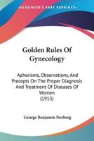 Golden Rules Of Gynecology