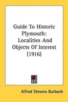 Guide To Historic Plymouth