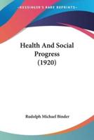 Health And Social Progress (1920)