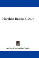 Heraldic Badges (1907)