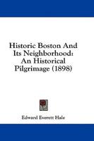 Historic Boston And Its Neighborhood