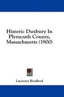 Historic Duxbury In Plymouth County, Massachusetts (1900)