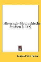 Historisch-Biographische Studien (1877)