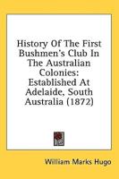 History Of The First Bushmen's Club In The Australian Colonies