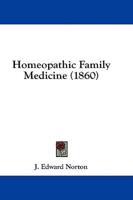 Homeopathic Family Medicine (1860)