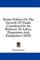 Home Politics Or The Growth Of Trade