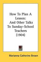 How To Plan A Lesson