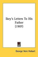 Ikey's Letters To His Father (1907)