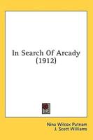 In Search Of Arcady (1912)