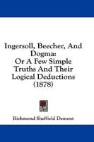 Ingersoll, Beecher, And Dogma