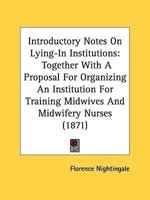 Introductory Notes On Lying-In Institutions