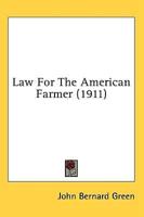 Law For The American Farmer (1911)