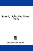 Sound, Light And Heat (1896)