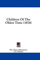Children of the Olden Time (1874)